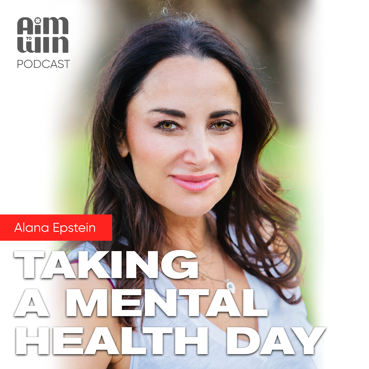 Aim To Win Podcast Mental Health Day