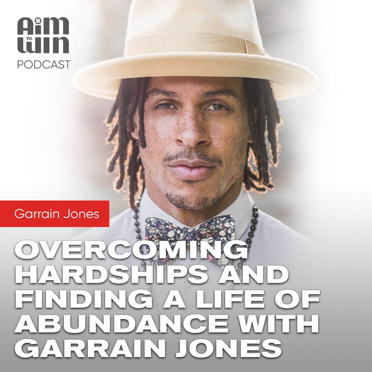 Overcoming Hardships and Finding a Life of Abundance with Garrain Jones